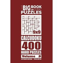 Big Book of Logic Puzzles - Calcudoku 400 Hard (Volume 9) (Big Book of Logic Puzzles)
