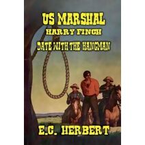 U.S. Marshal Finch - Date with the Hangman (U.S. Marshal Finch)