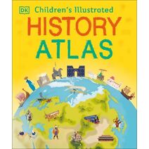 Children's Illustrated History Atlas (Children's Illustrated Atlases)