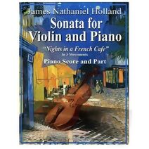 Sonata for Violin and Piano (String Chamber Music of James Nathaniel Holland)