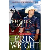 Bundle of Love (Cowboys of Long Valley Romance)