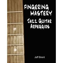 Fingering Mastery - Jazz Guitar Arpeggios