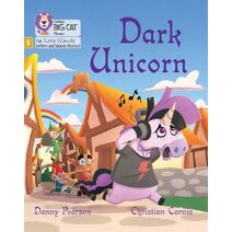 Dark Unicorn (Big Cat Phonics for Little Wandle Letters and Sounds Revised)