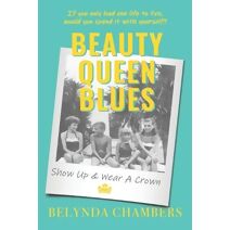 Beauty Queen Blues Show Up & Wear a Crown