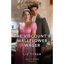 Viscount's Wallflower Wager Mills & Boon Historical (Mills & Boon Historical)