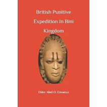 British Punitive Expedition in Bini Kingdom