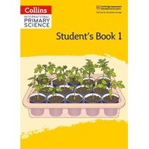 International Primary Science Student's Book: Stage 1 (Collins International Primary Science)