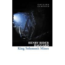 King Solomon’s Mines (Collins Classics)
