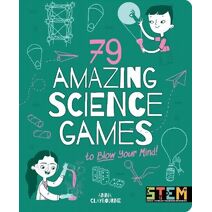 79 Amazing Science Games to Blow Your Mind! (STEM in Action)