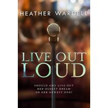 Live Out Loud (Toronto Collection)