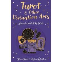 Tarot & Other Divination Arts (Arcturus Inner Self Guides)