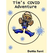 Tim's COVID Adventure