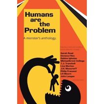 Humans are the Problem