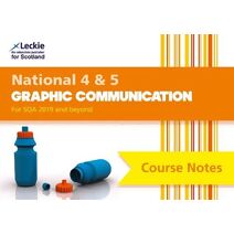 National 4/5 Graphic Communication (Leckie Course Notes)