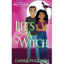 Life's a Witch (New Orleans Nocturnes)