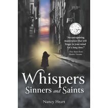 Whispers, Sinners, and Saints