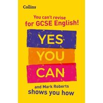 You can’t revise for GCSE 9-1 English! Yes you can, and Mark Roberts shows you how (Collins GCSE Grade 9-1 Revision)