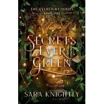 Secrets Ever Green (Everlight)