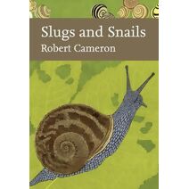 Slugs and Snails (Collins New Naturalist Library)