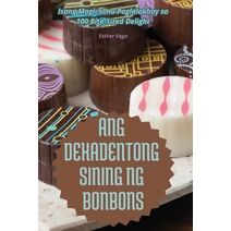 Ang Dekadentong Sining Ng Bonbons