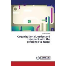 Organizational Justice and its impact, with the reference to Nepal