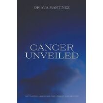 Cancer Unveiled (Cancer)