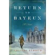 Return to Bayeux