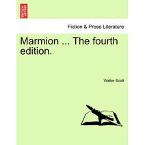 Marmion ... the Fourth Edition.