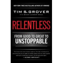 Relentless (Tim Grover Winning Series)