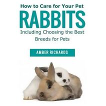 How to Care for Your Pet Rabbits