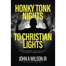 Honky Tonk Nights to Christian Lights