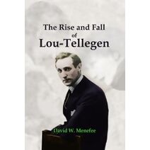 Rise and Fall of Lou-Tellegen