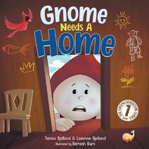 Gnome Needs a Home (Gnome Adventure)