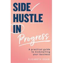 Side Hustle in Progress