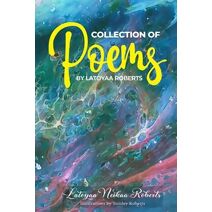 Collection of Poems by Latoyaa Roberts