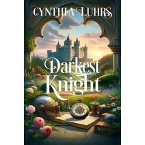 Darkest Knight (Knights Through Time Romance)