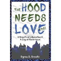 Hood Needs Love, Too!