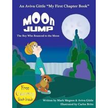 Moon Jump (Aviva Gittle eBooks My First Chapter Book)