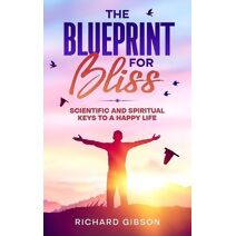 Blueprint For Bliss