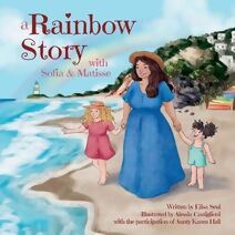 Rainbow Story with Sofia and Matisse