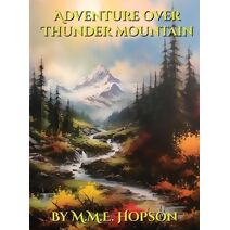 Adventure Over Thunder Mountain