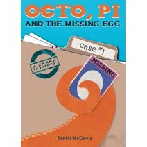 Octo, PI, and the Missing Egg (Zar&r Mysteries)