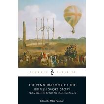 Penguin Book of the British Short Story: 1 (Penguin Book of the British Short Story)