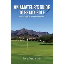 Amateur's Guide to READY GOLF