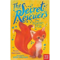 Secret Rescuers: The Magic Fox (Secret Rescuers)