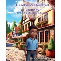 Hezekiah's Heartfelt Journey (Hezekiah Conquers Big Emotions)
