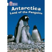 Antarctica: Land of the Penguins (Collins Big Cat)