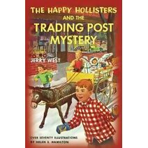 Happy Hollisters and the Trading Post Mystery