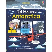 24 Hours in Antarctica (24 Hours In...)