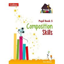 Composition Skills Pupil Book 5 (Treasure House)